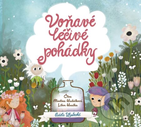 Voňavé léčivé pohádky - CDmp3 (Čte Martina Hudečková a Libor Hruška)