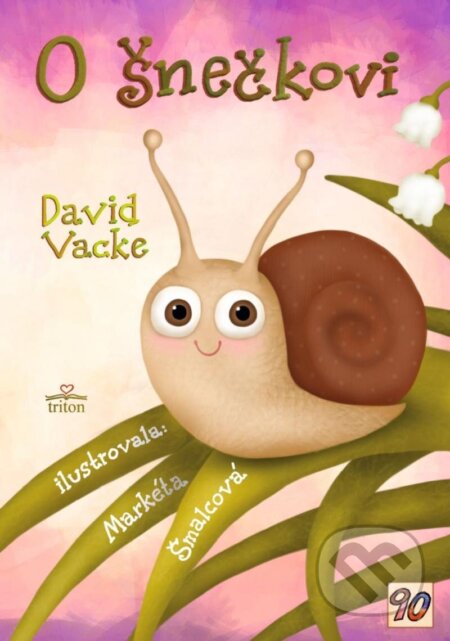 Kniha: O šnečkovi (David Vacke)