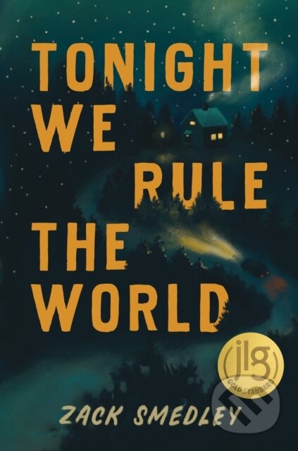 Kniha: Tonight We Rule the World (Zack Smedley)