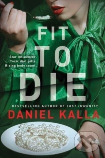 Kniha: Fit to Die (Daniel Kalla)
