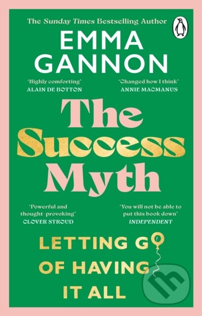 The Success Myth (Letting go of having it all) - Emma Gannon - kniha z kategorie Humanitní a společenské vědy