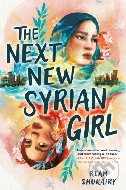Kniha: The Next New Syrian Girl (Ream Shukairy). , 2024