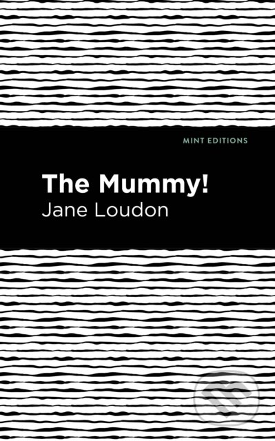 The Mummy!