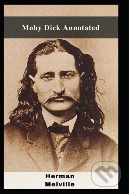 Moby Dick Annotated - Herman Melville - kniha z kategorie Detektivky, thrillery a horory