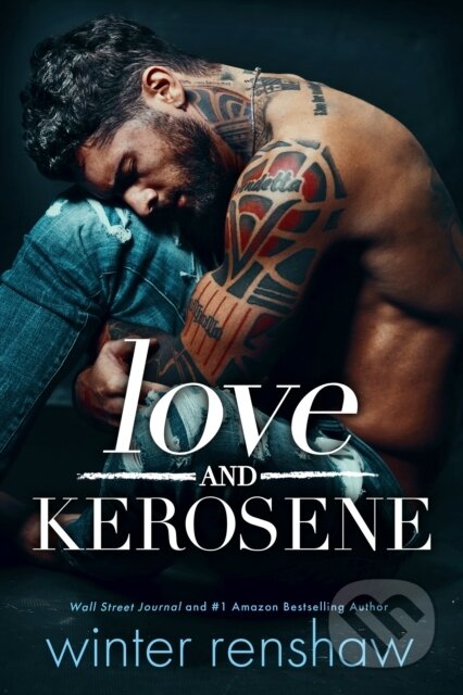 Kniha: Love and Kerosene (Winter Renshaw). , 2022