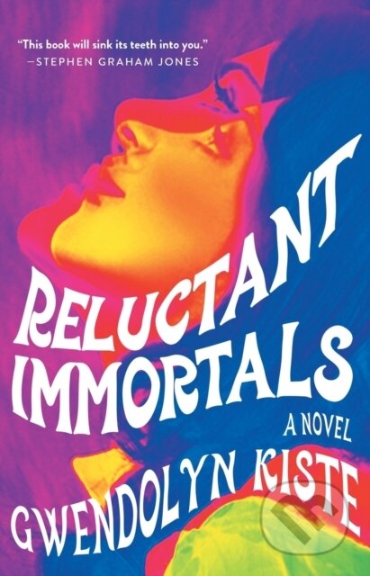 Kniha: Reluctant Immortals (Gwendolyn Kiste). , 2022