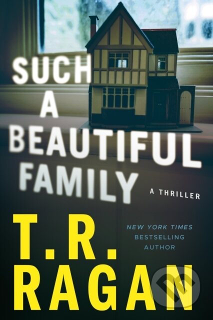 Kniha: Such a Beautiful Family (T.R. Ragan)