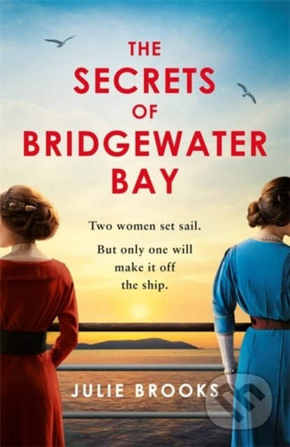 The Secrets of Bridgewater Bay (A darkly gripping dual-time novel of family secrets to be hidden at all costs . . .) - kniha z kategorie Romantika