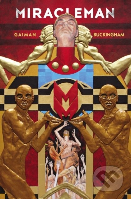 Kniha: Miracleman by Gaiman & Buckingham Book 1: The Golden Age (Neil Gaiman). , 2022