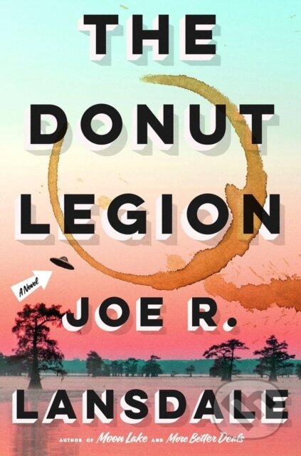 Kniha: The Donut Legion (Joe R. Lansdale)