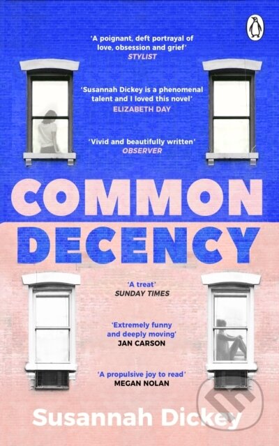 Common Decency (A dark, intimate novel of love, grief and obsession) - kniha z kategorie Společenská beletrie