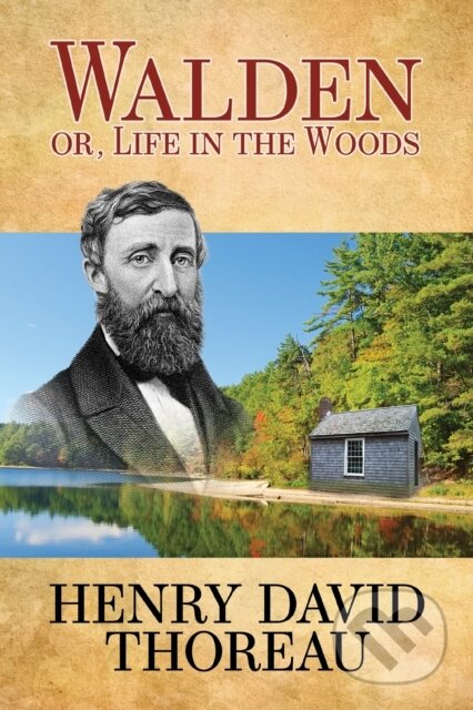 Kniha: Walden (Or Life in the Woods) (Henry David Thoreau)