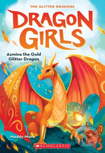Kniha: Azmina the Gold Glitter Dragon (Dragon Girls #1) (Maddy Mara)