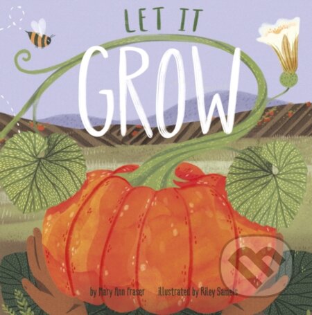 Kniha: Let It Grow (Mary Ann Fraser)