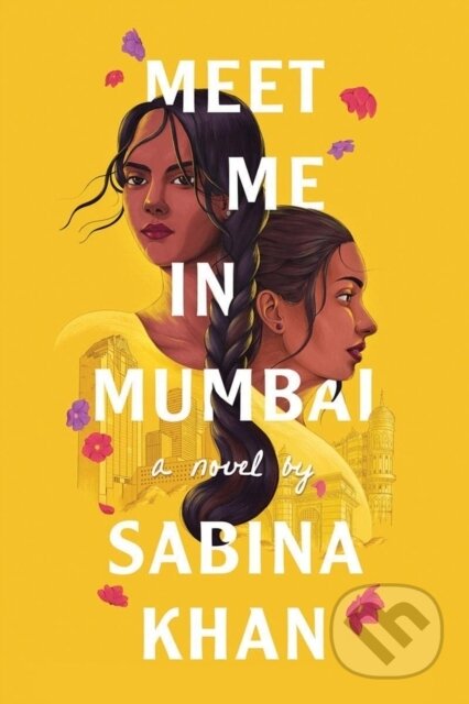 Meet Me in Mumbai - Sabina Khan - kniha z kategorie Pro děti