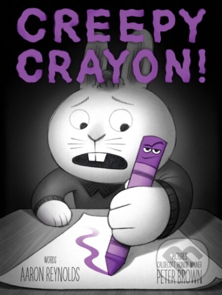 Kniha: Creepy Crayon! (Aaron Reynolds)