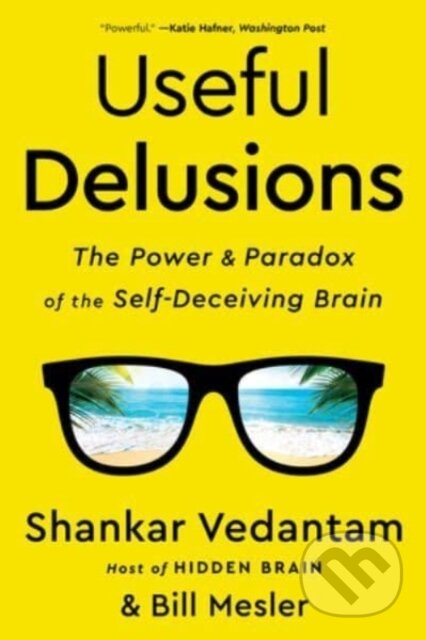 Useful Delusions (The Power and Paradox of the Self-Deceiving Brain) - kniha z kategorie Byznys a management
