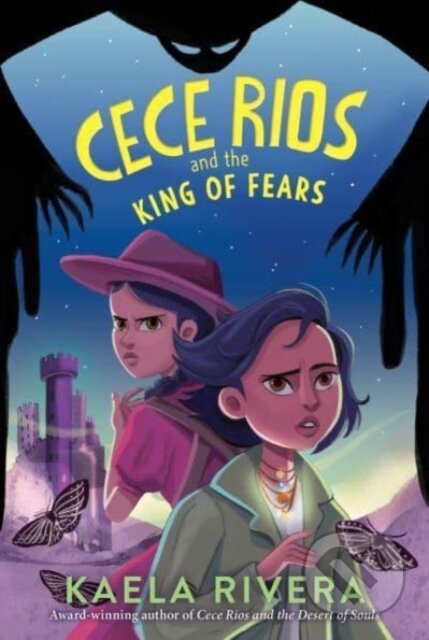 Cece Rios and the King of Fears - Rivera Kaela - kniha z kategorie Pro děti