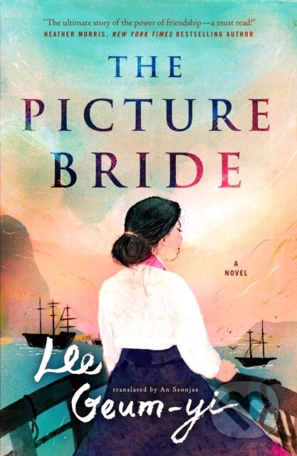 The Picture Bride (A Novel) - Lee Geum-Yi