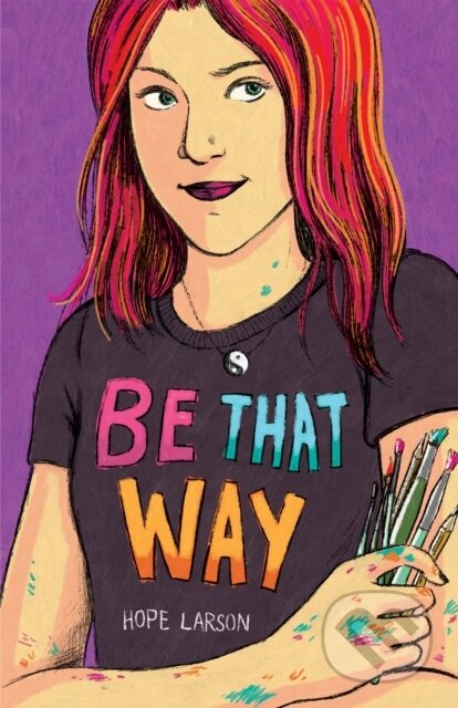 Kniha: Be That Way (Hope Larson)