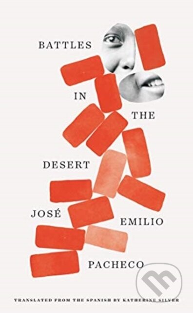 Kniha: Battles in the Desert (40th Anniversary Edition) (José Emilio Pacheco)