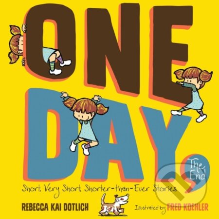 Kniha: One Day, the End (Rebecca Kai Dotlich)