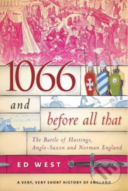 1066 and Before All That