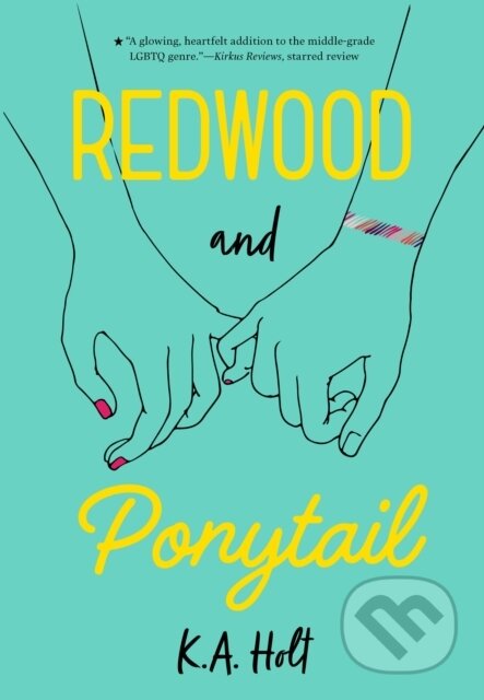 Kniha: Redwood and Ponytail (K. A. Holt)