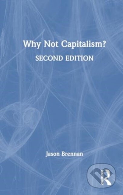 Kniha Why Not Capitalism?