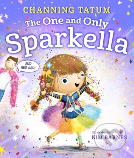 Kniha: The One and Only Sparkella (Channing Tatum)