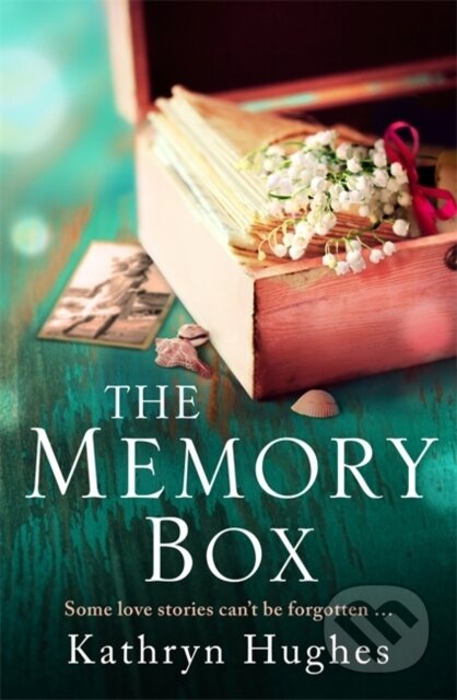 Kniha The Memory Box: A beautiful, timeless and heartrending story of love in a time of war