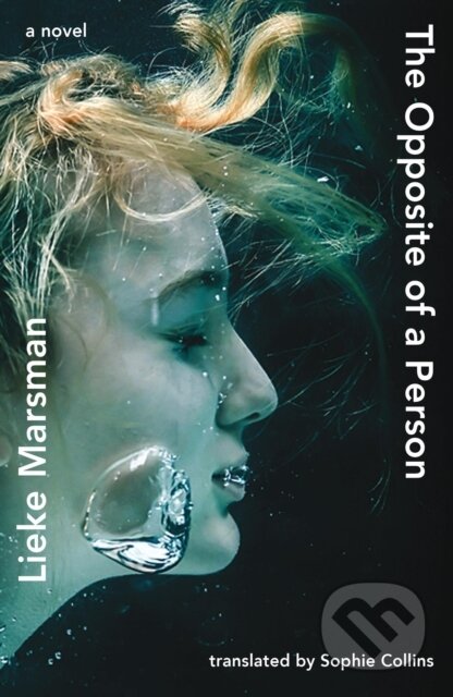 The Opposite of a Person - Lieke Marsman - kniha z kategorie Společenská beletrie