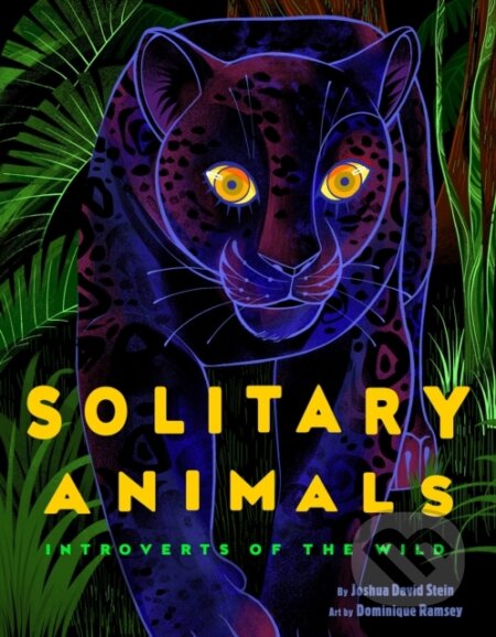 Kniha: Solitary Animals (Joshua David Stein)