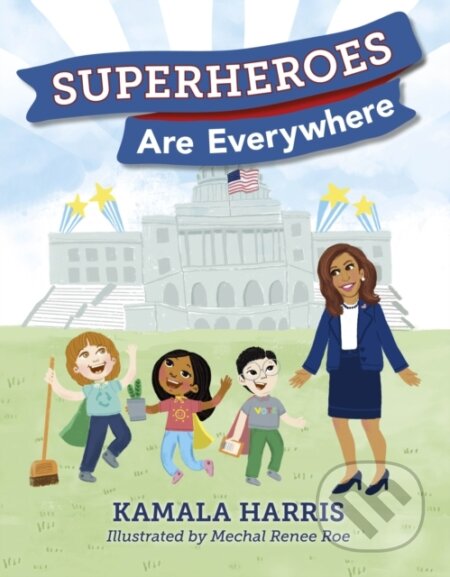 Kniha: Superheroes Are Everywhere (Kamala Harris)