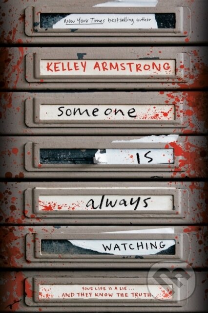 Kniha: Someone Is Always Watching (Kelley Armstrong)