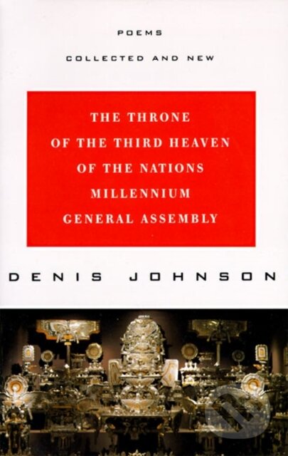 The Throne of the Third Heaven of the Nation's New Millennium General Assembly - kniha z kategorie Poezie