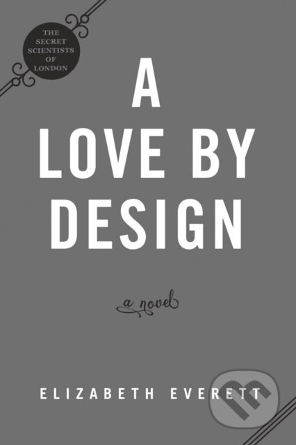 Kniha: A Love By Design (Elizabeth Everett)