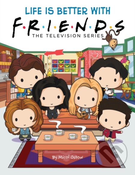 Kniha: Life is Better with Friends (Friends Picture Book) (Micol Ostow)