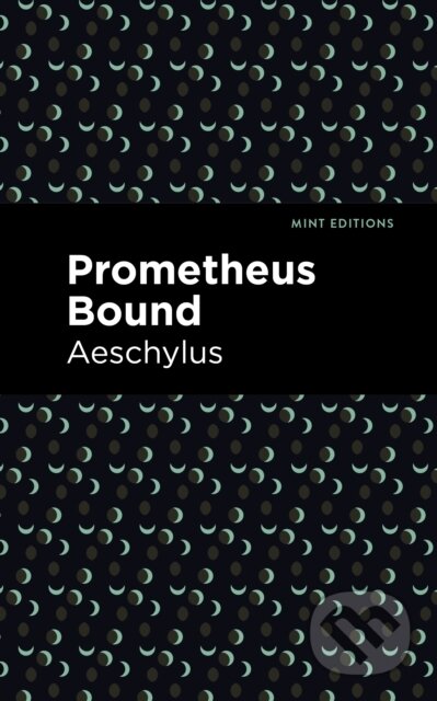 Kniha: Prometheus Bound (Aeschylus)