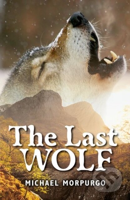 Kniha: Rollercoasters: The Last Wolf (Michael Morpurgo)
