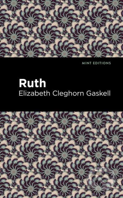 Kniha: Ruth (Elizabeth Cleghorn Gaskell). , 2021