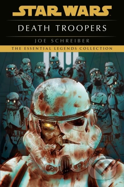 Kniha: Death Troopers: Star Wars Legends (Joe Schreiber)