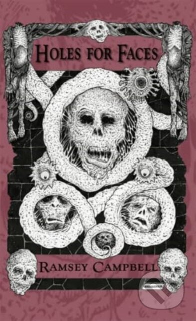 Kniha: Holes for Faces (Ramsey Campbell)