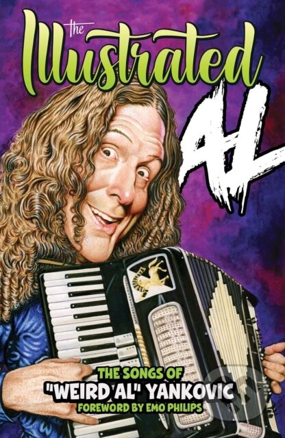 Kniha THE ILLUSTRATED AL: The Songs of "Weird Al" Yankovic