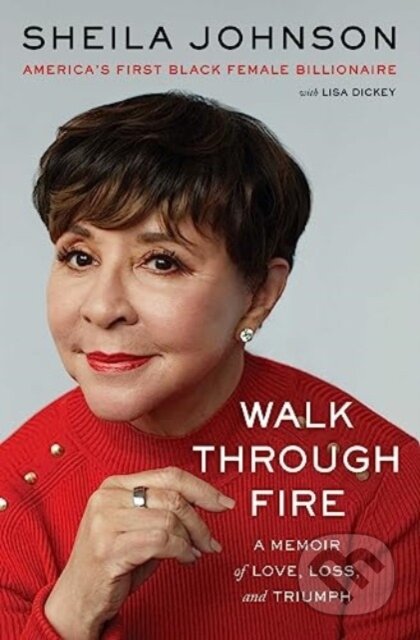 Walk Through Fire (A Memoir of Love, Loss, and Triumph) - kniha z kategorie Motivace a seberozvoj