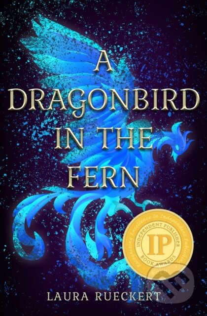 Kniha: A Dragonbird in the Fern (Laura Rueckert)