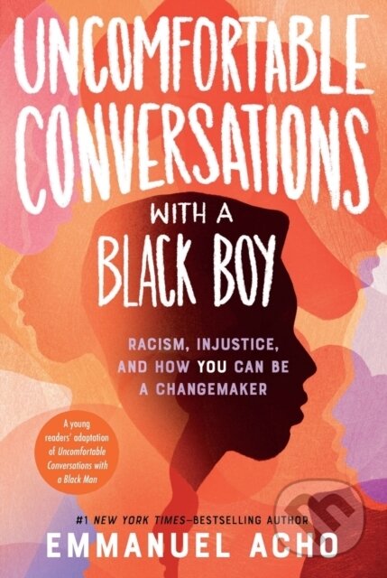 Kniha: Uncomfortable Conversations with a Black Boy (Emmanuel Acho)