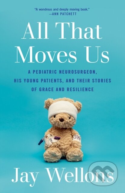 Kniha: All That Moves Us (Jay Wellons). , 2023