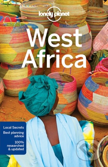 West Africa - Anthony Ham, Stuart Butler, Michael Grosberg, Nana Luckham, Vesna Maric, Helen Ranger, Caroline Sieg, Helena Smith, Regis St Louis, Paul Stiles, Lonely Planet, 2017