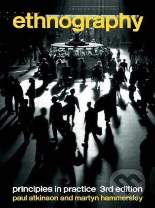 Ethnography - Martyn Hammersley, Paul Atkinson, Routledge, 2007